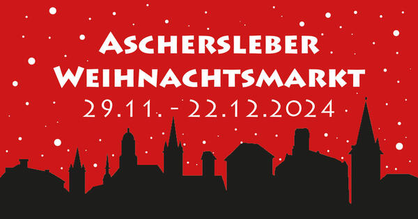 Der Aschersleber Weihnachtsmarkt findet vom 28.11 bis 22.12 auf dem Marktplatz statt